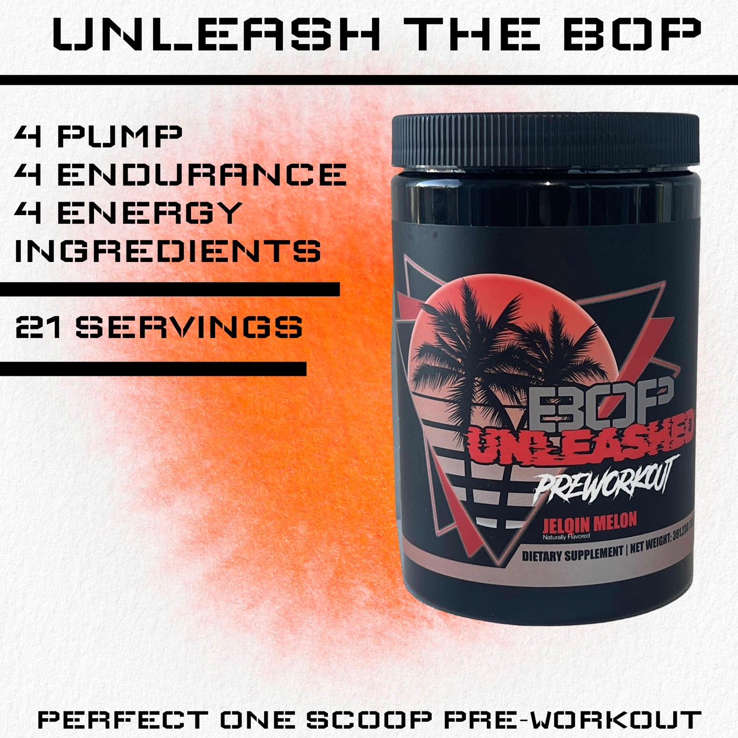 BOP Unleashed Preworkout - 21 Servings - All in one Preworkout